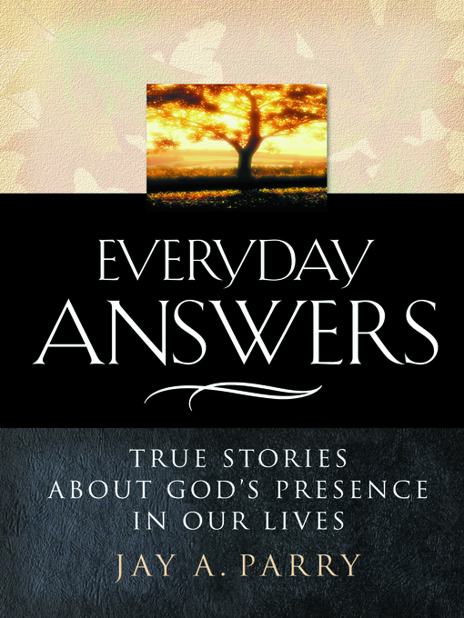 Title details for Everyday Answers by Jay A. Parry - Available